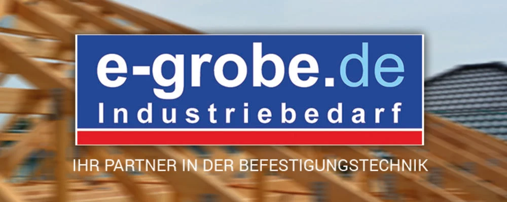 e-grobe.de Logo vor einem Dachstuhl: Ihr Partner in der Befestigungstechnik